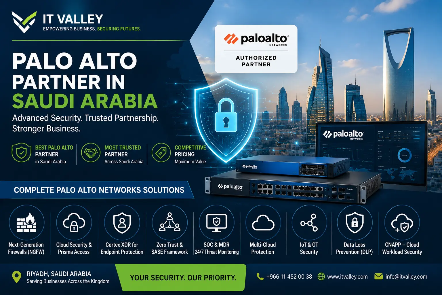 IT Valley, a trusted Palo Alto Partner in Saudi Arabia, providing Next-Generation Firewalls, Cloud Security, Cortex XDR, Prisma Access, and cybersecurity solutions for businesses in Riyadh and across KSA.