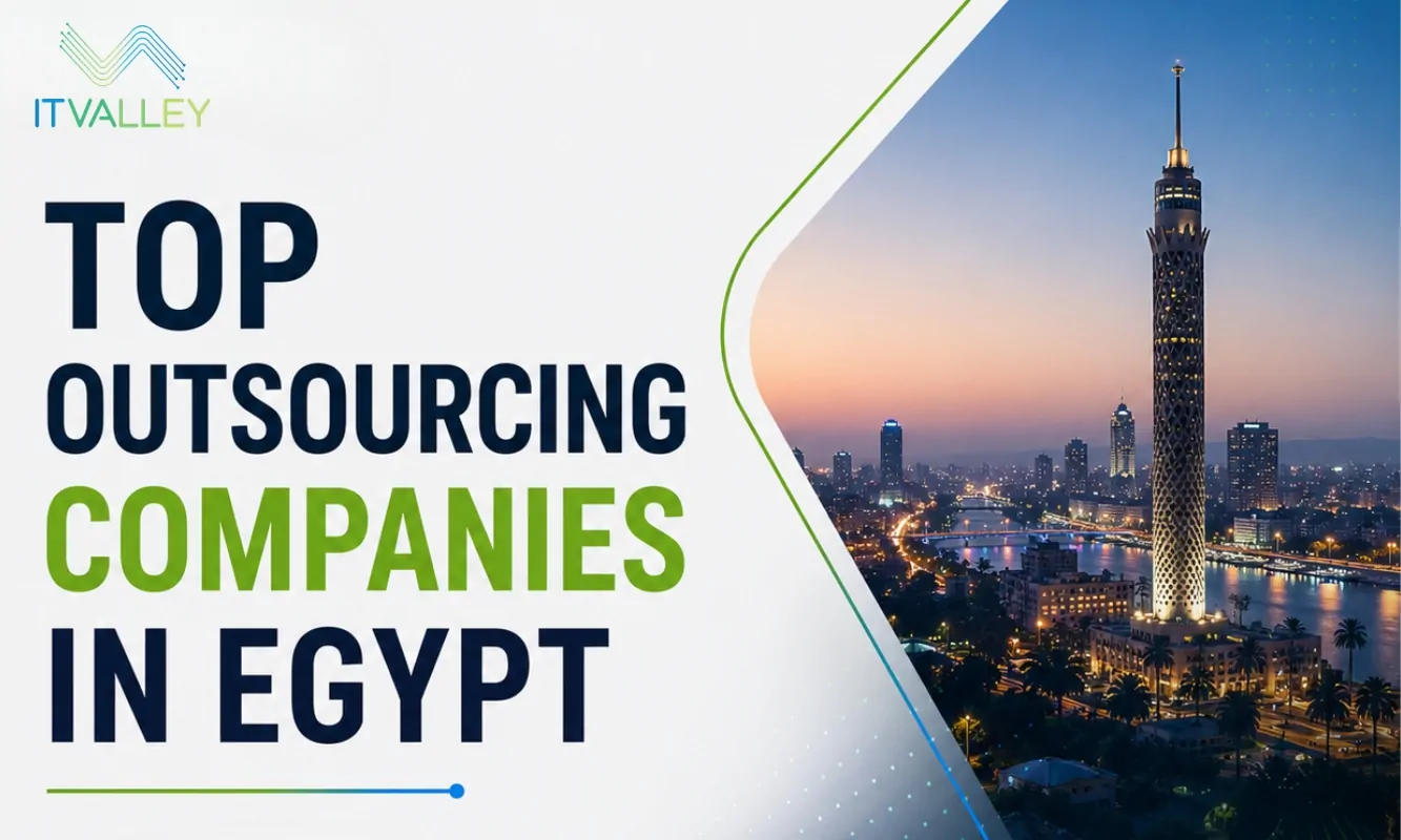 Top Outsourcing Companies in Egypt | IT Valley Cairo