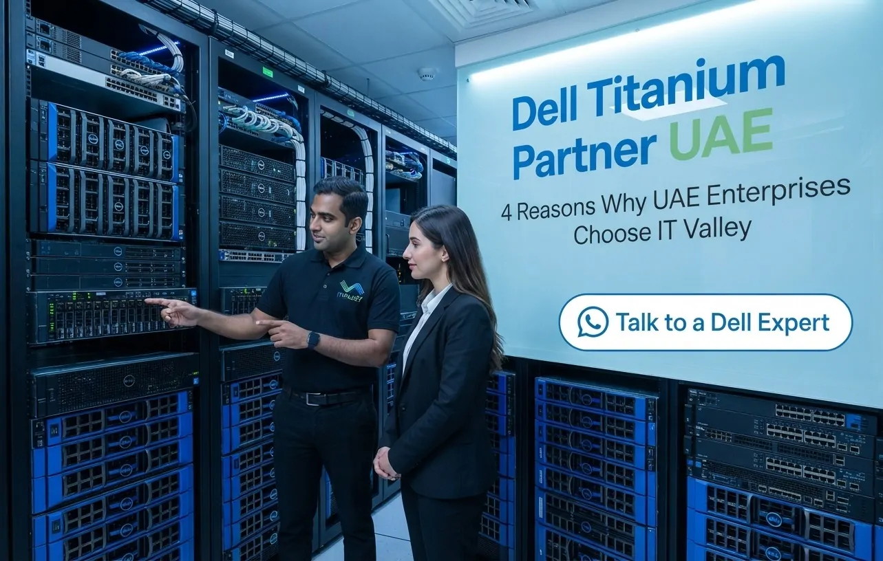 Dell Titanium Partner UAE – 4 Reasons Enterprises Choose IT Valley