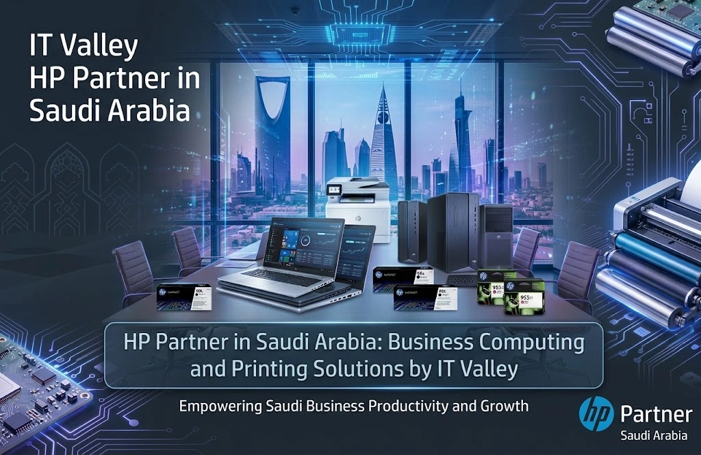 IT Valley HP Partner in Saudi Arabia providing HP business computers and printing solutions