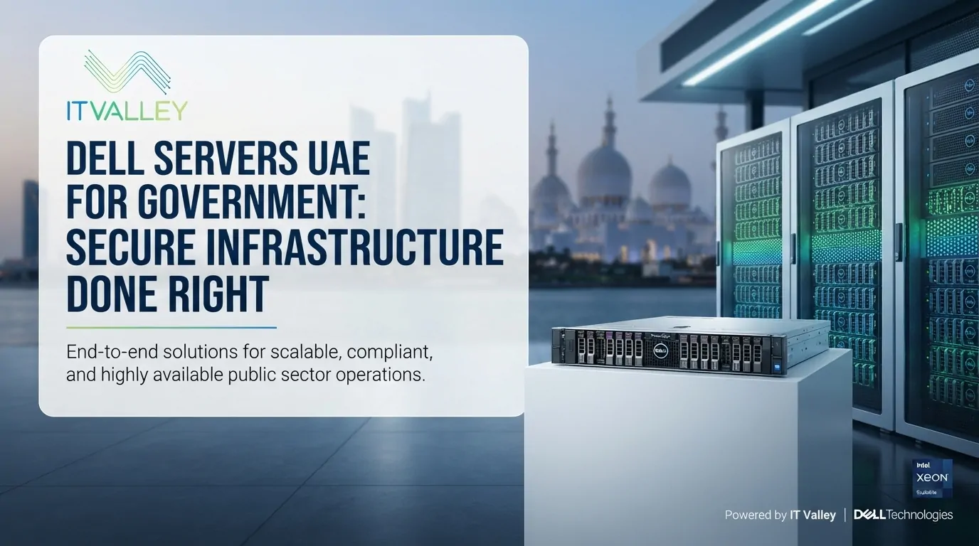 Dell Servers UAE for Government Entities | IT Valley